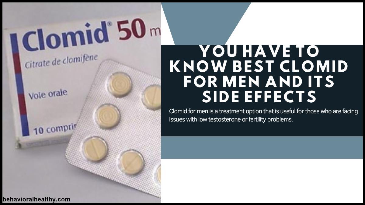 You have to know Best Clomid for Men and its Side Effects.jpg
